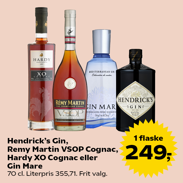 Hendrick’s Gin, Remy Martin VSOP Cognac, Hardy XO Cognac eller Gin Mare